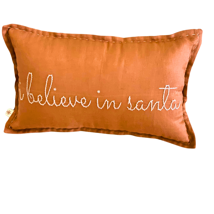 I Believe in Santa -  Cushion Terracotta