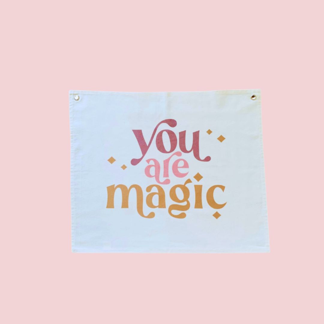 you are magic cotton wall banner