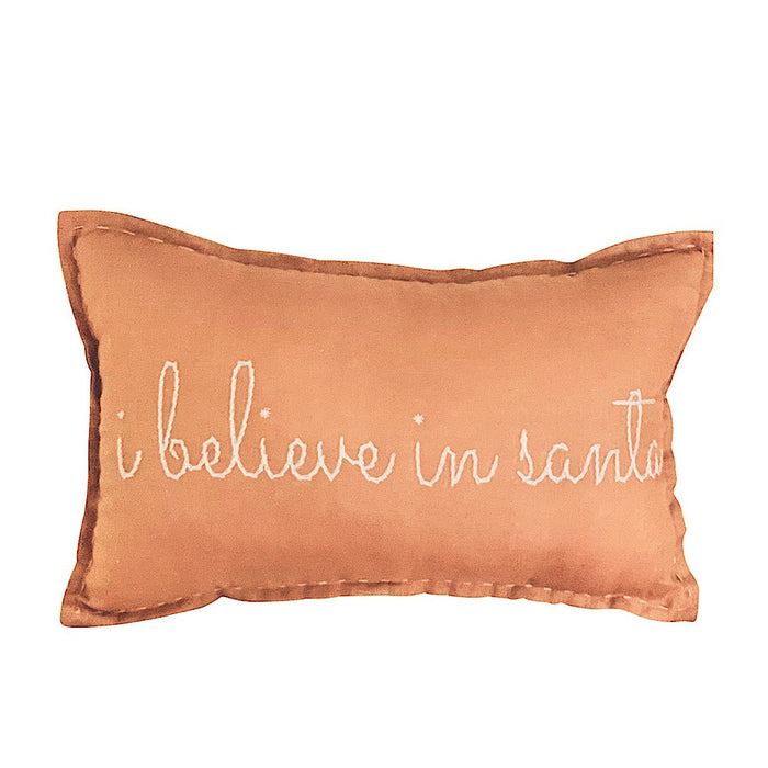 I Believe in Santa -  Cushion Terracotta